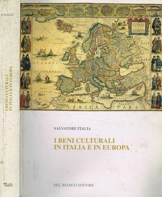 I beni culturali in Italia e in Europa - Salvatore Italia - copertina