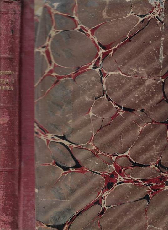 Prime nozioni di fisica e chimica per le Scuole Tecniche ordinarie - Carlo Anfosso - copertina