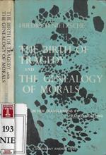 The birth of tragedy and the genealogy of morals