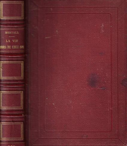 La vie hors de chez soi (Comédie de notre temps) - Bertall - copertina