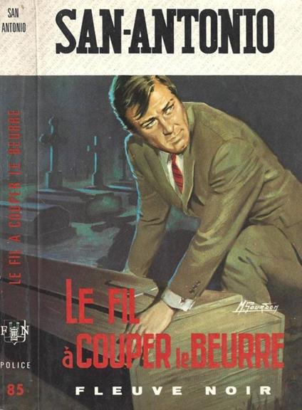 Le fil a couper le beurre - Sanantonio - copertina