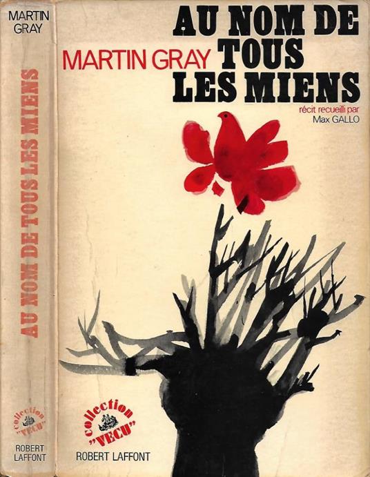 Au nom de tous les miens (Récit recueilli per Max Gallo) - copertina