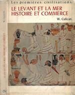 Le Levant et la Mer: Histoire et Commerce