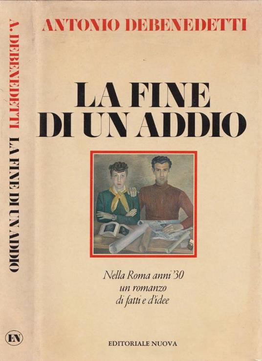 La fine di un addio - Antonio Debenedetti - copertina
