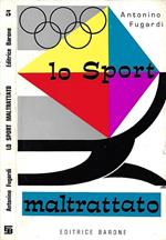 Lo sport maltrattato