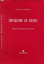 Impariamo ad amarci