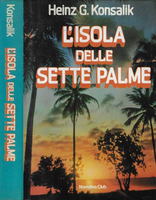 L' isola delle sette palme - Heinz G. Konsalik - copertina