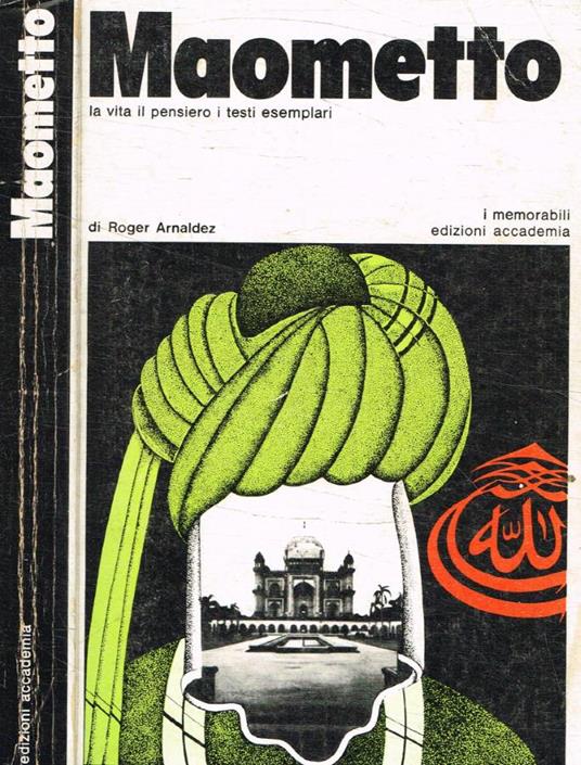 Maometto. La vita il pensiero i testi esemplari - Roger Arnaldez - copertina