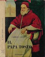 Il Papa tosto