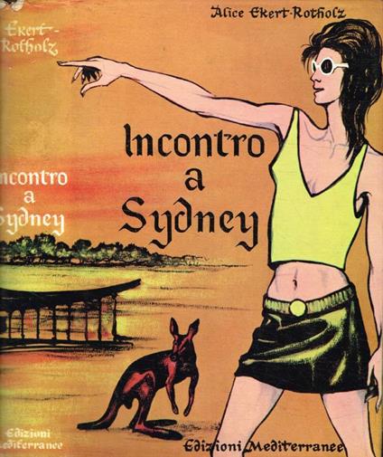 Incontro a Sydney - Alice Maria Ekert-Rotholz - copertina