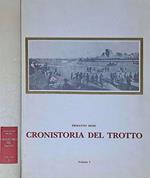 Cronistoria del trotto. Volume 1
