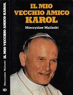 Il mio vecchio amico Karol