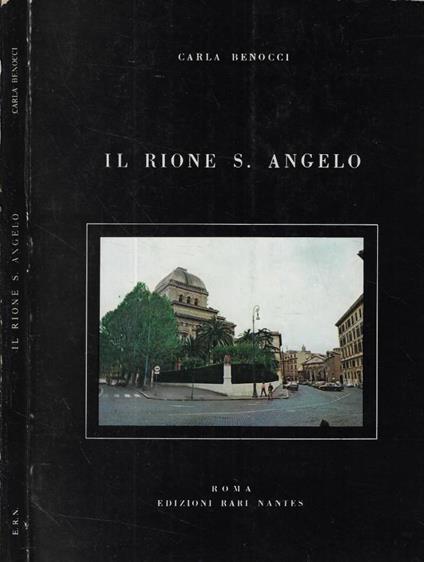 Il rione S. Angelo - Carla Benocci - copertina