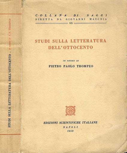 Studi sulla letteratura dell'ottocento, in onore di Pietro Paolo Trompeo - copertina