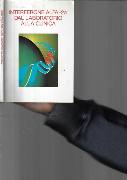 Interferone Alfa 2a. Dal laboratorio alla clinica - copertina