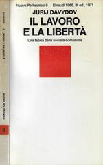 Il lavoro e la libertà