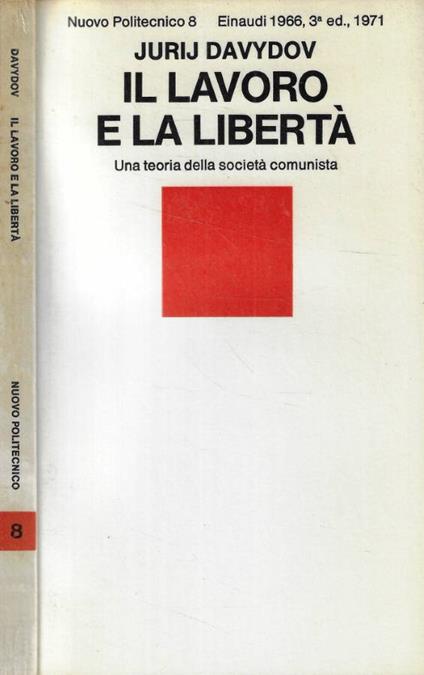 Il lavoro e la libertà - Jurij Davydov - copertina