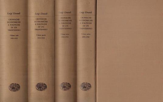 Cronache economiche e politiche di un trentennio vol. 1-3-4-6 - Luigi Einaudi - copertina