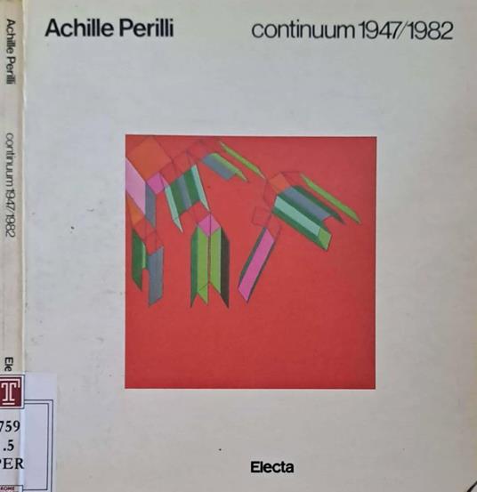 Achille Perilli. Continuum 1947/1982 - copertina
