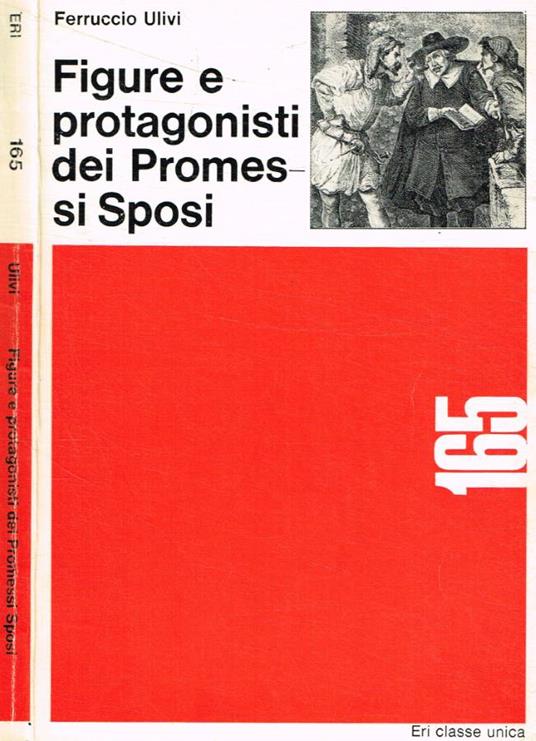 Figura e protagonisti dei promessi sposi - Ferruccio Ulivi - copertina