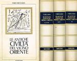 Le antiche civiltà del vicino Oriente 3voll