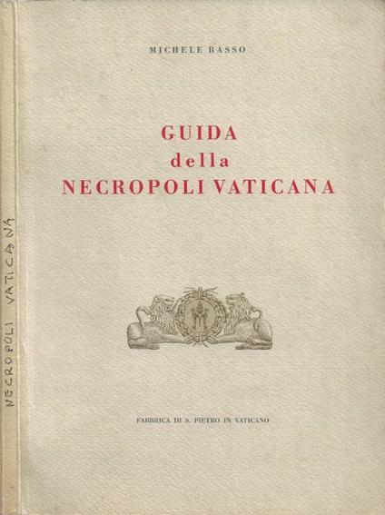 Guida della Necropoli Vaticana - Michele Basso - copertina