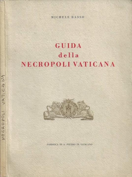 Guida della Necropoli Vaticana - Michele Basso - copertina