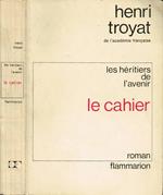 Les héritiers de l'avenir - Le Cahier