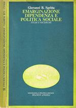 Emarginazione dipendenza e politica sociale