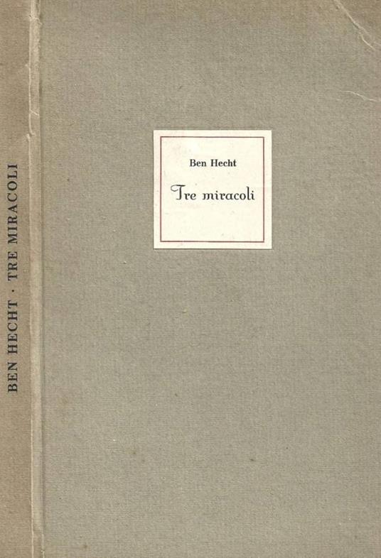Tre miracoli - Ben Hecht - copertina