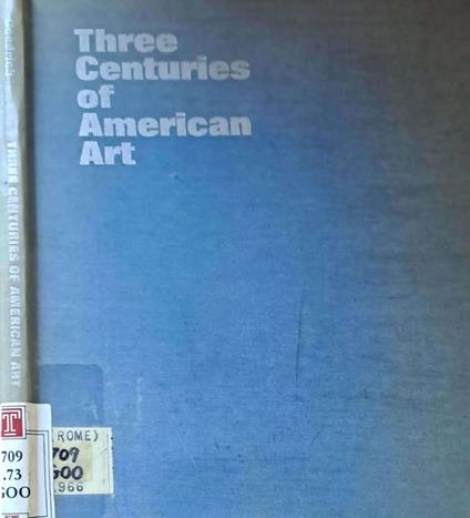 Three Centuries of American Art - Lloyd Goodrich - copertina