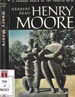 Henry Moore. A study of his life and work