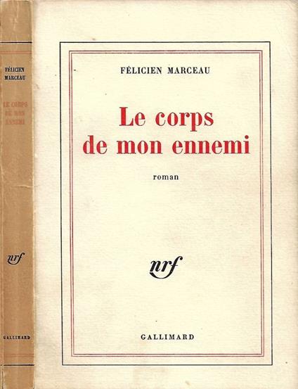 Le corps de mon ennemi - Félicien Marceau - copertina