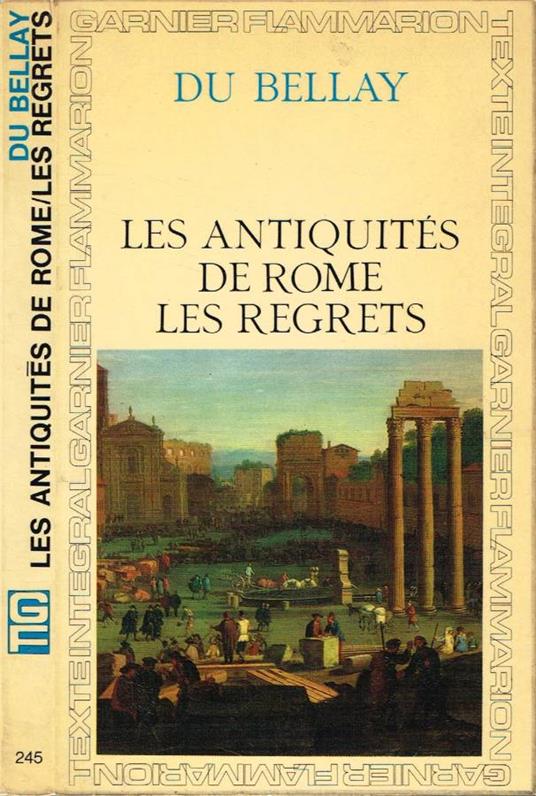 Les antiquités de Rome. Les regrets - Joachim du Bellay - copertina