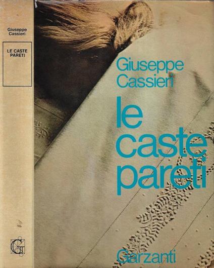 Le caste pareti - Giuseppe Cassieri - copertina