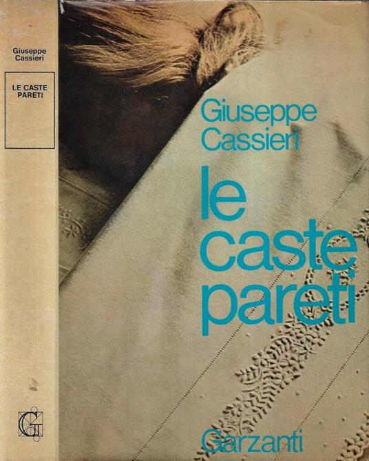 Le caste pareti - Giuseppe Cassieri - copertina
