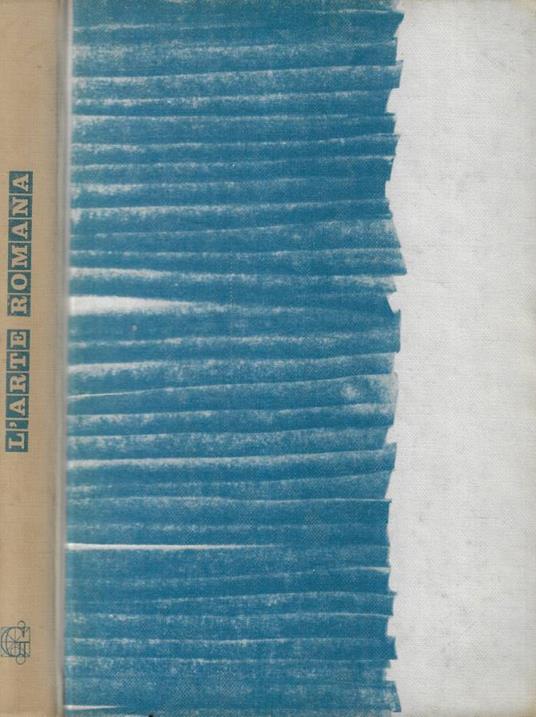 L' arte romana - Giovanni Becatti - copertina