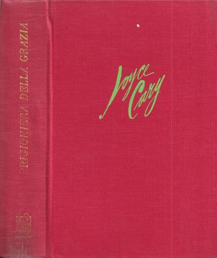 Prigioniera della grazia - Joyce Cary - copertina