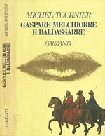 Gaspare Melchiorre e Baldassarre