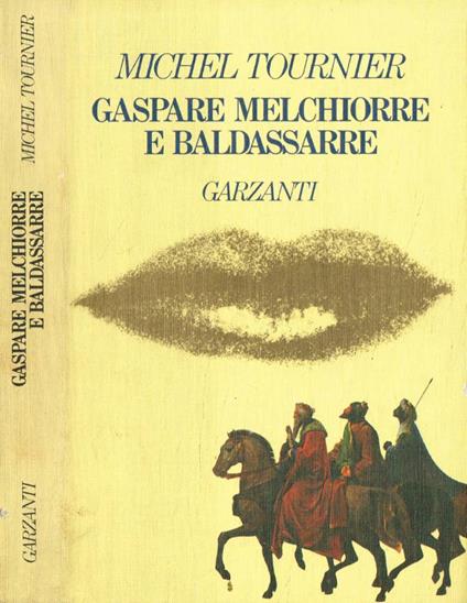 Gaspare Melchiorre e Baldassarre - Michel Tournier - copertina