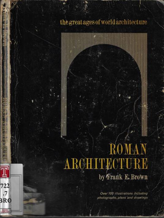 Roman architecture - Frank E. Brown - copertina