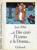 …e Dio creò l'Uomo e la Donna…