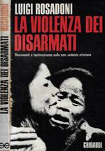 La violenza dei disarmati