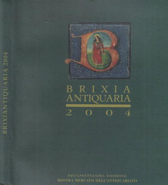 Brixia Antiquaria 2004 - copertina