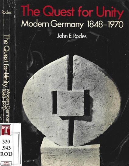 The Quest for Unity. Modern Germany 1848-1970 - copertina