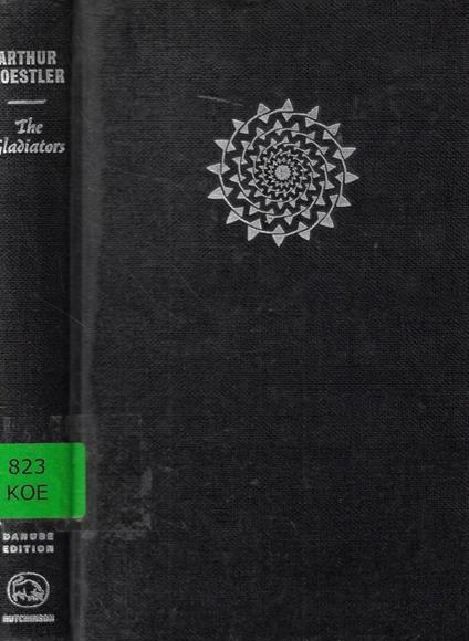 The Gladiators - Arthur Koestler - copertina
