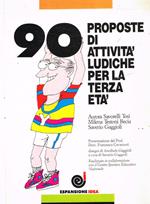 90 proposte di attività ludiche per la terza età