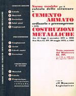 Norme tecniche per il calcolo delle strutture in cemento armato ordinario e precompresso e delle costruzioni metalliche