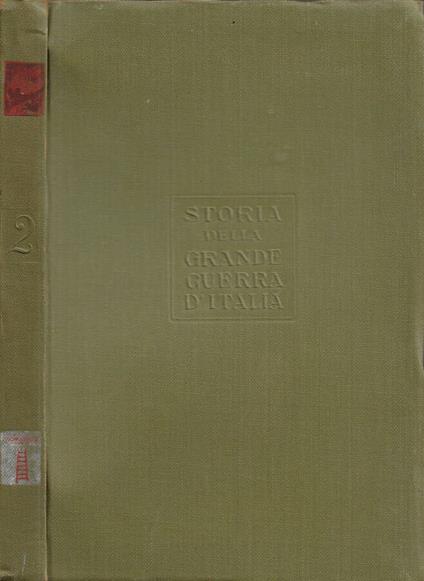 Storia della Grande Guerra d'Italia. Vol. II: L'Italia Incatenata (33 anni di Triplice Alleanza) - Isidoro Reggio - copertina