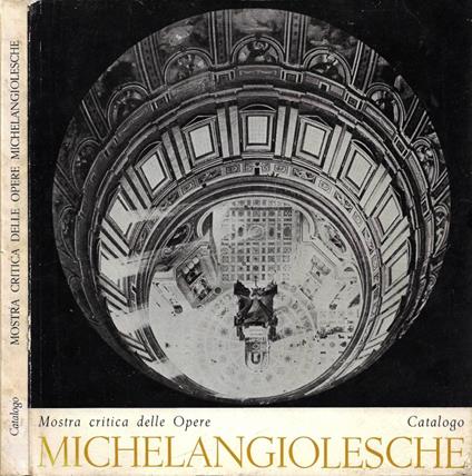 Mostra critica delle Opere Michelangiolesche - copertina
